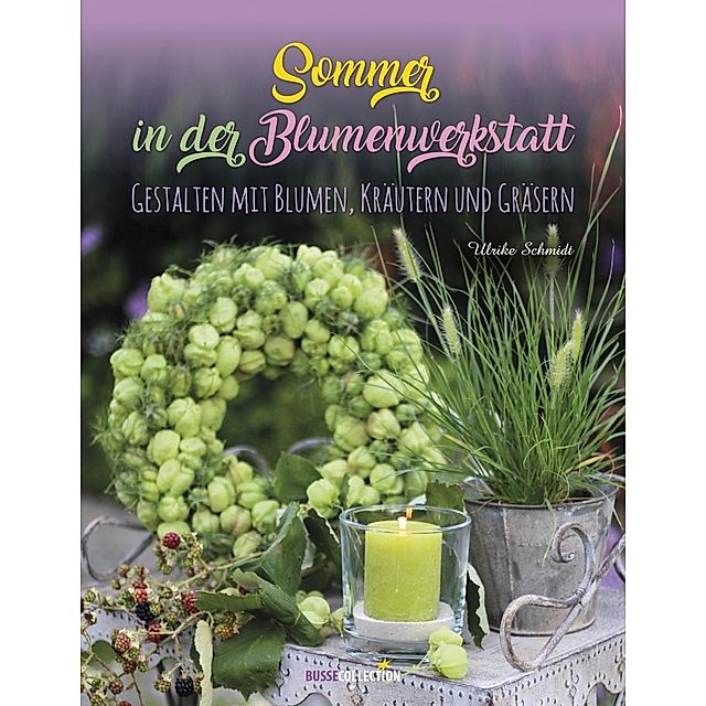 Sommer in der Blumenwerkstatt Buch bei Weltbild.ch bestellen