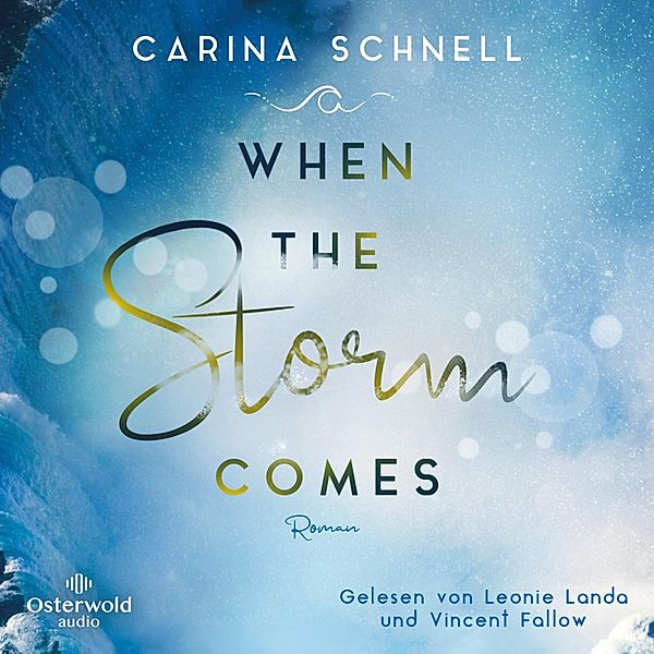 Sommer in Kanada - 1 - When the Storm Comes, Carina Schnell