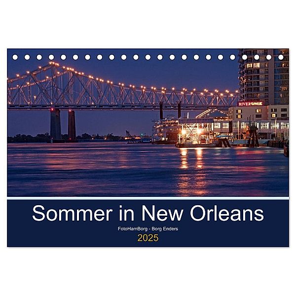 Sommer in New Orleans (Tischkalender 2025 DIN A5 quer), CALVENDO Monatskalender, Calvendo, Borg Enders