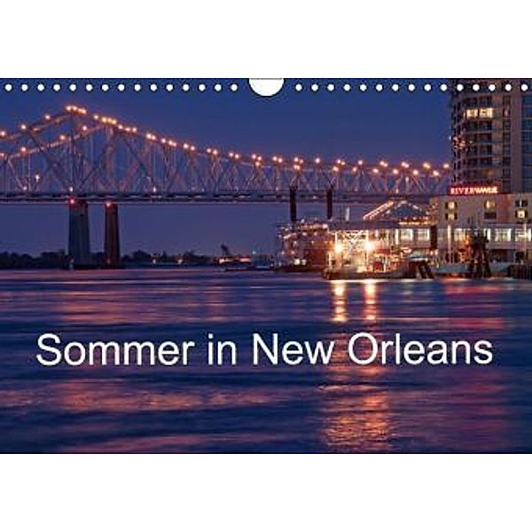 Sommer in New Orleans (Wandkalender 2016 DIN A4 quer), Borg Enders