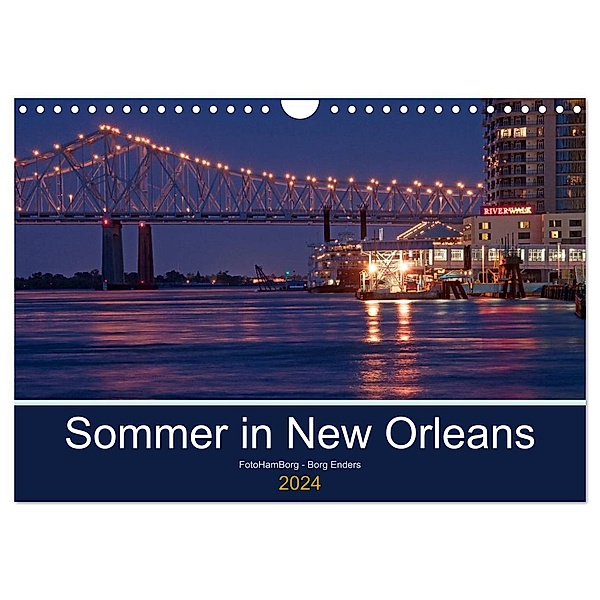 Sommer in New Orleans (Wandkalender 2024 DIN A4 quer), CALVENDO Monatskalender, Borg Enders