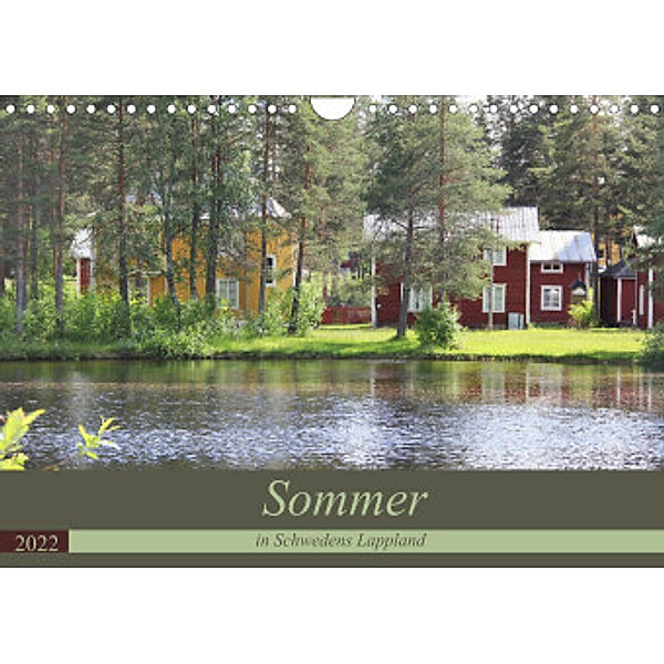 Sommer in Schwedens Lappland (Wandkalender 2022 DIN A4 quer), Flori0