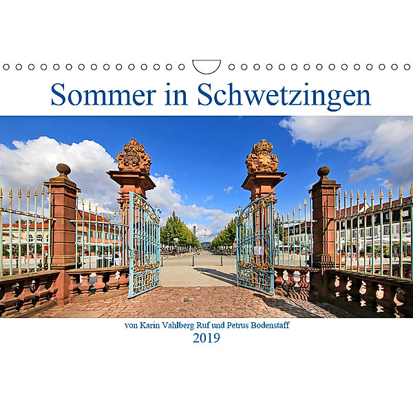 Sommer in Schwetzingen von Karin Vahlberg Ruf und Petrus Bodenstaff (Wandkalender 2019 DIN A4 quer), Petrus Bodenstaff Karin Vahlberg Ruf