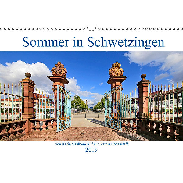 Sommer in Schwetzingen von Karin Vahlberg Ruf und Petrus Bodenstaff (Wandkalender 2019 DIN A3 quer), Petrus Bodenstaff Karin Vahlberg Ruf