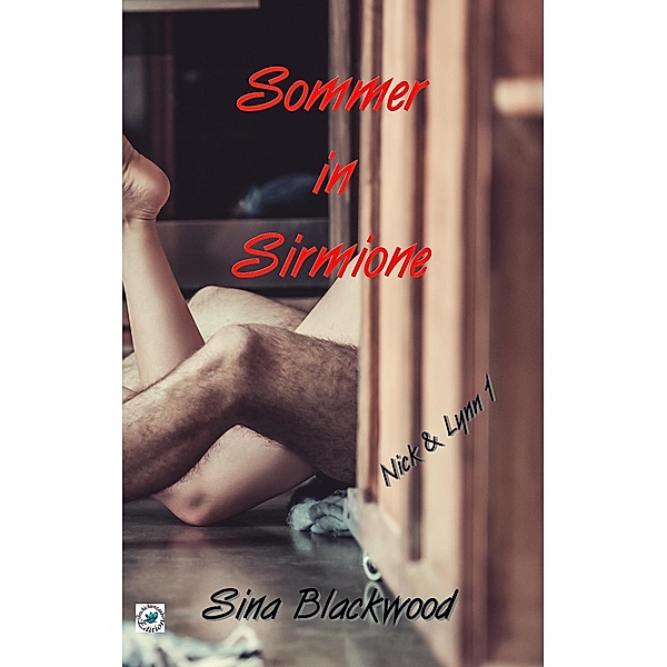 Sommer in Sirmione / Nick & Lynn Bd.1, Sina Blackwood