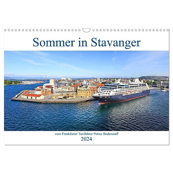 Sommer in Stavanger vom Frankfurter Taxifahrer Petrus Bodenstaff (Wandkalender 2024 DIN A3 quer), CALVENDO Monatskalender, Karin Vahlberg-Ruf, Petrus Bodenstaff