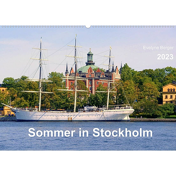 Sommer in Stockholm 2023 (Wandkalender 2023 DIN A2 quer), Evelyne Berger