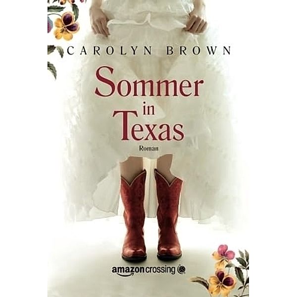Sommer in Texas, Carolyn Brown