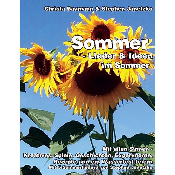 Sommer - Lieder & Ideen im Sommer, Christa Baumann, Stephen Janetzko