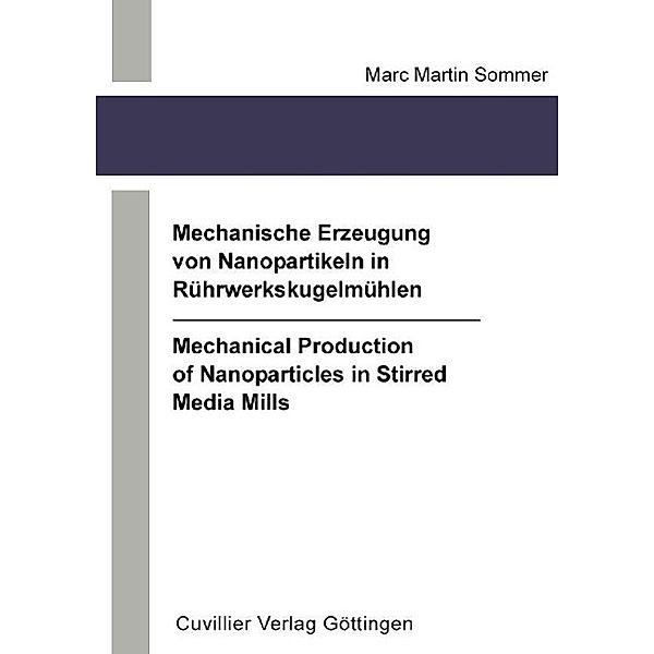 Sommer, M: Mechanical Production of Nanoparticles in Stirred, Marc Martin Sommer