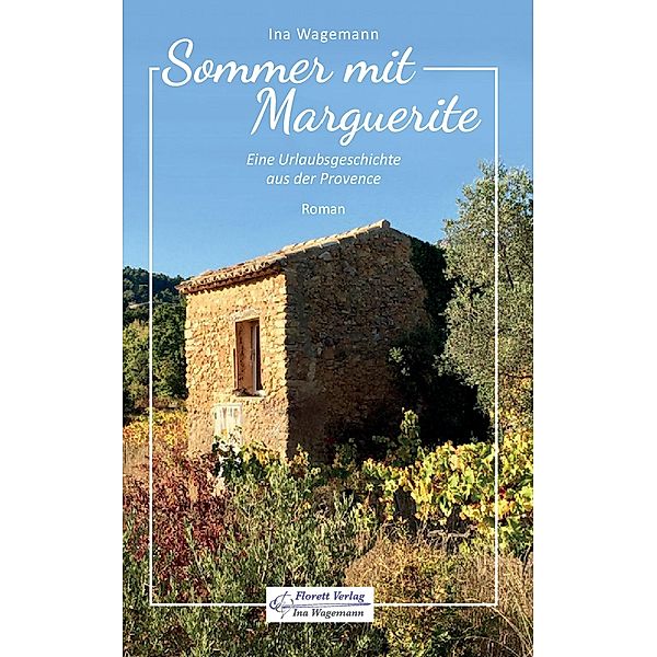 Sommer mit Marguerite / Die Marguerite-Reihe Bd.1, Ina Wagemann