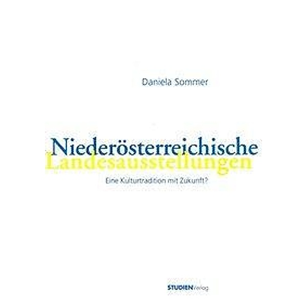 Sommer: Niederösterreichische Landesausstellungen, Daniela Sommer
