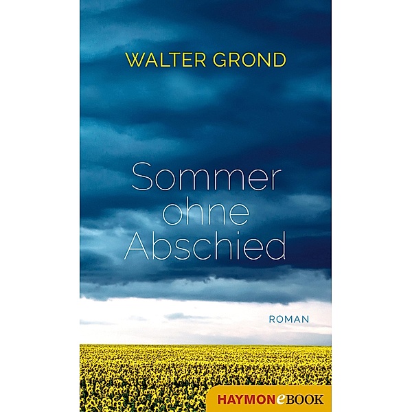Sommer ohne Abschied, Walter Grond