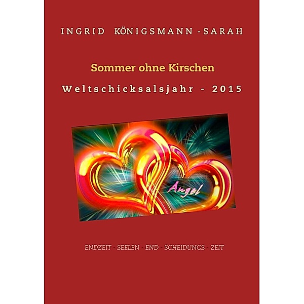 Sommer ohne Kirschen, Ingrid Königsmann-Sarah