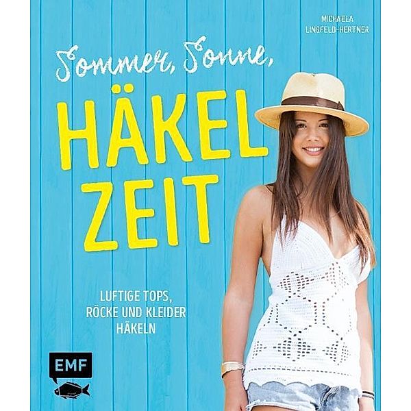 Sommer, Sonne, Häkelzeit, Michaela Lingfeld-Hertner