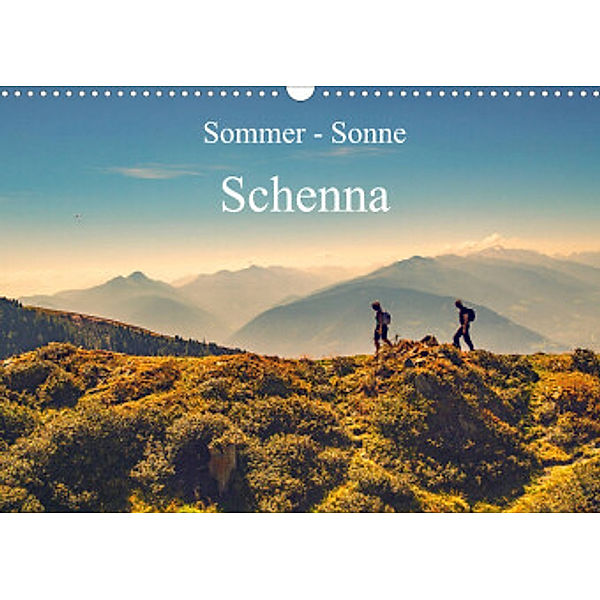 Sommer - Sonne - Schenna (Wandkalender 2022 DIN A3 quer), Ulrich Männel - studio-fifty-five