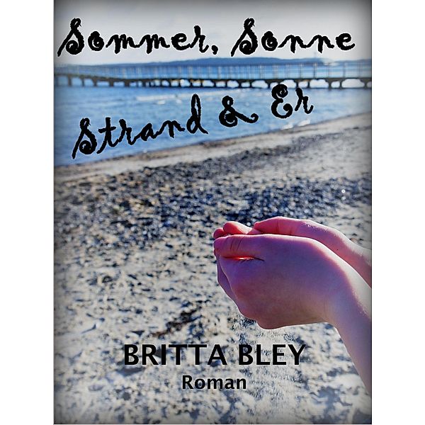 Sommer, Sonne, Strand und Er, Britta Bley