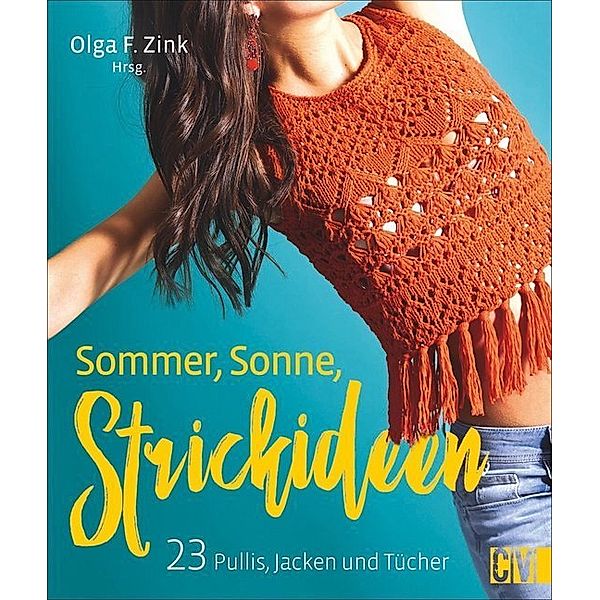 Sommer, Sonne, Strickideen, Olga F. Zink