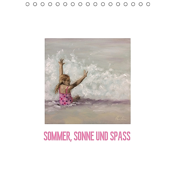Sommer, Sonne und Spass (Tischkalender 2019 DIN A5 hoch), Julia Pasinski