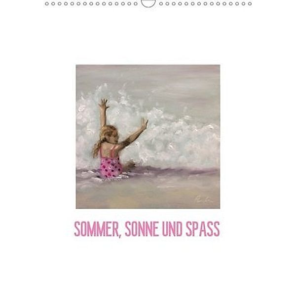 Sommer, Sonne und Spass (Wandkalender 2020 DIN A3 hoch), Julia Pasinski
