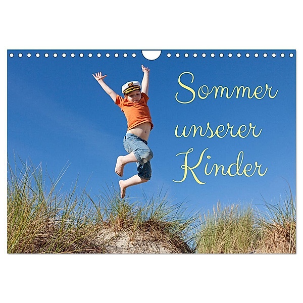 Sommer unserer Kinder (Wandkalender 2024 DIN A4 quer), CALVENDO Monatskalender, Siegfried Kuttig