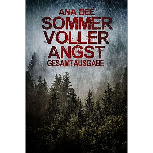 Sommer voller Angst, Ana Dee