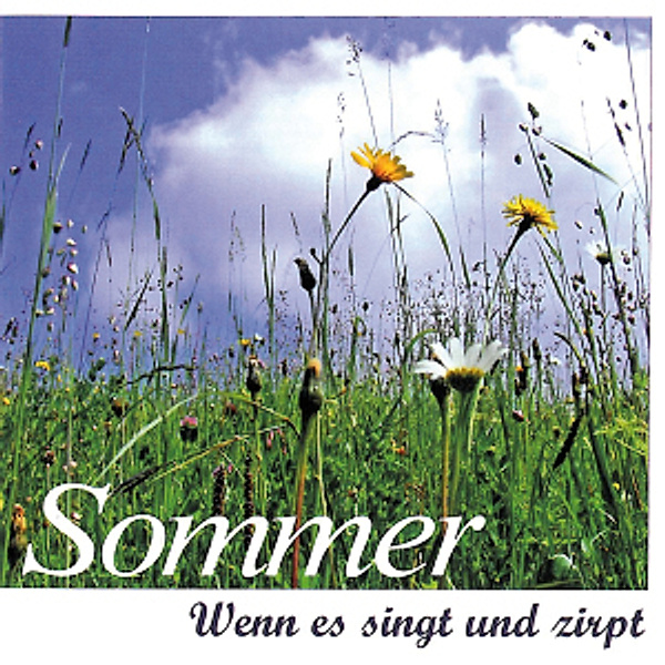 Sommer-Wenn Es Singt Und Zirpt, Karl-Heinz Dingler, Markus Dingler