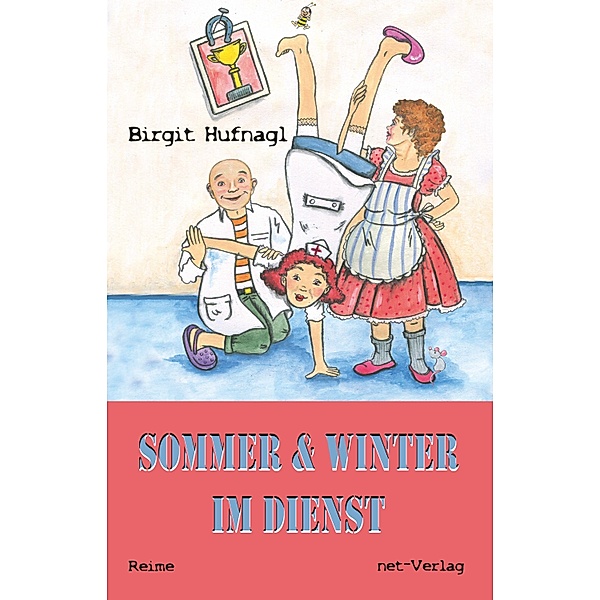 Sommer & Winter im Dienst / Haushaltshilfe Winter & Doktor Sommer, Birgit Hufnagl