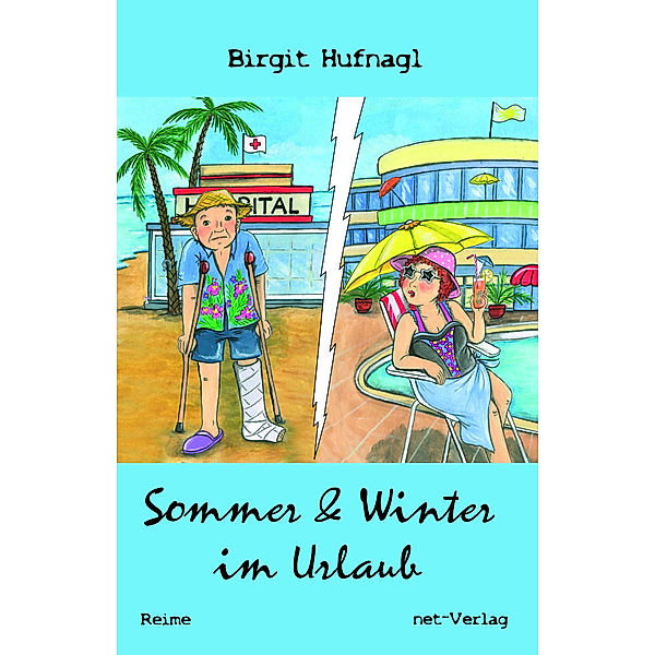 Sommer & Winter im Urlaub, Birgit Hufnagl