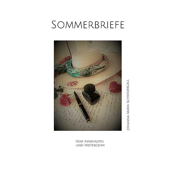 Sommerbriefe, Johanna Maria Schwidergall