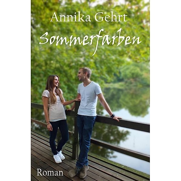 Sommerfarben, Annika Gehrt