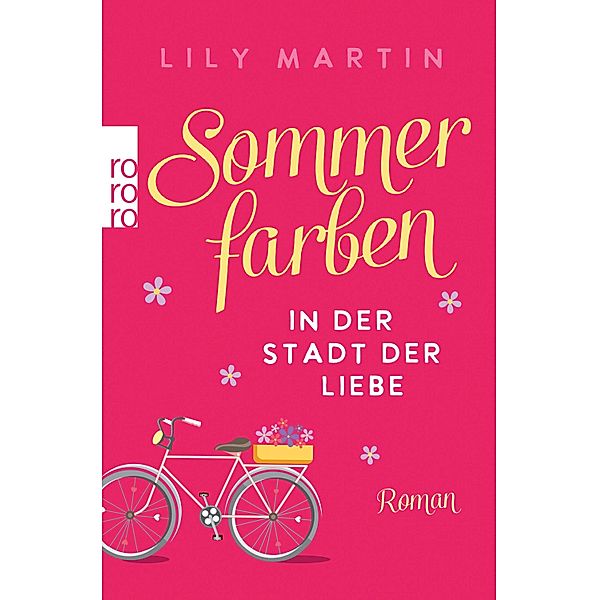 Sommerfarben in der Stadt der Liebe, Lily Martin