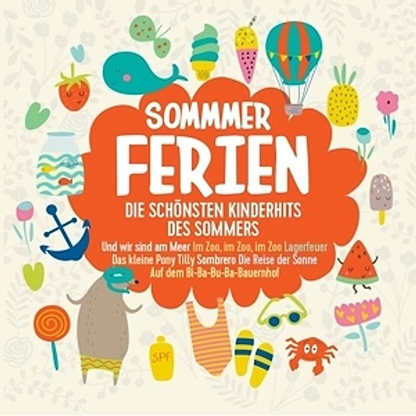 Sommerferien / Die schönsten Kinderhits des Sommers, Various