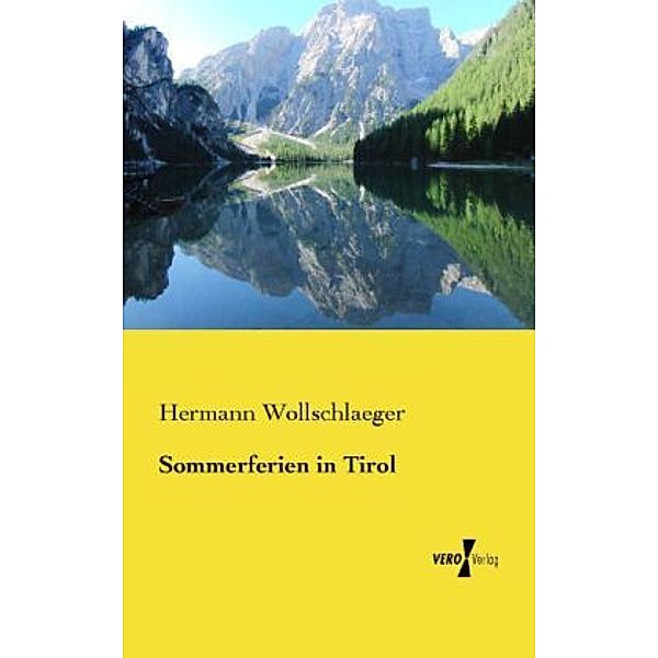 Sommerferien in Tirol, Hermann Wollschlaeger