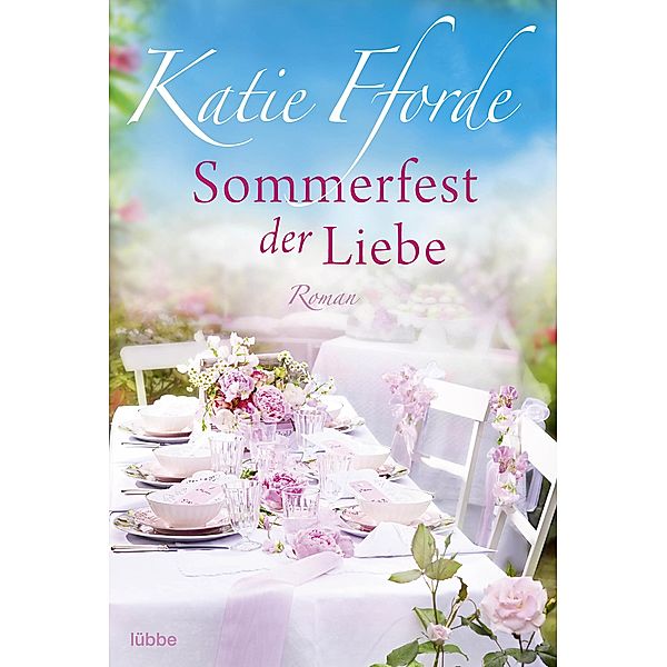 Sommerfest der Liebe, Katie Fforde