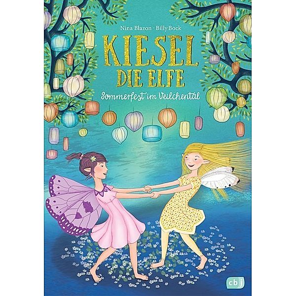 Sommerfest im Veilchental / Kiesel, die Elfe Bd.1, Nina Blazon