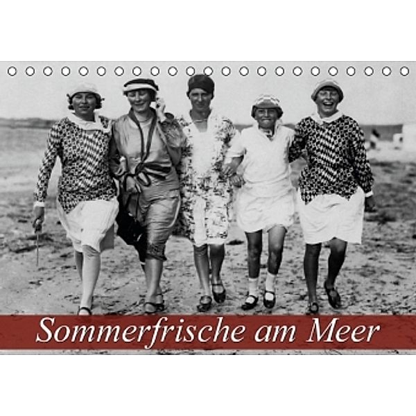 Sommerfrische am Meer (Tischkalender 2016 DIN A5 quer), Calvendo