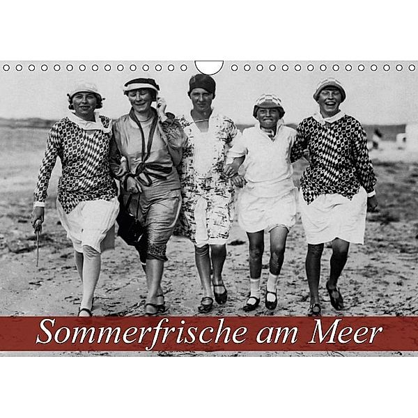 Sommerfrische am Meer (Wandkalender 2017 DIN A4 quer), k.A. CALVENDO