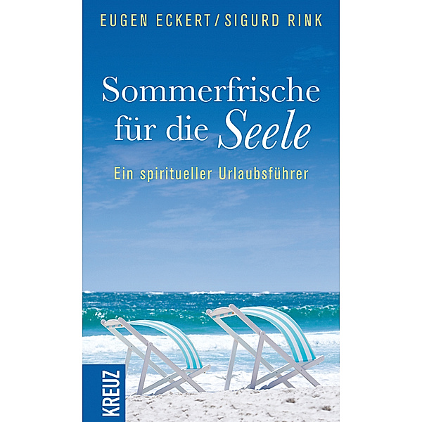 Sommerfrische für die Seele, Eugen Eckert, Sigurd Rink