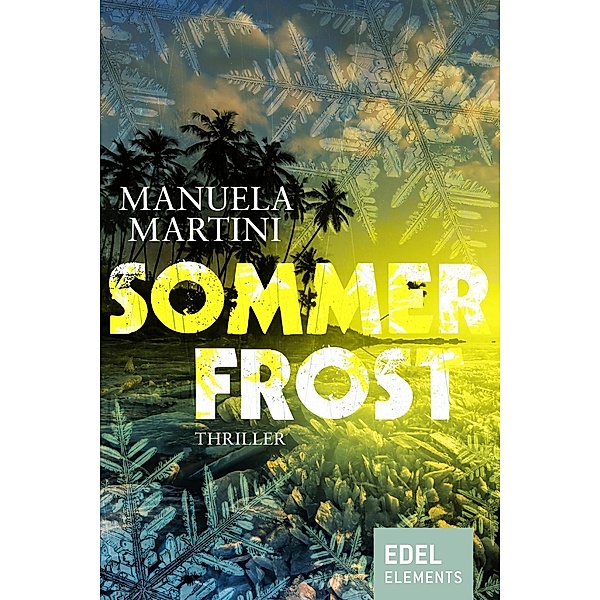 Sommerfrost, Manuela Martini