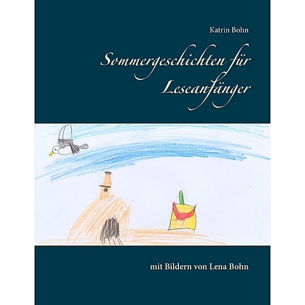 Sommergeschichten für Leseanfänger, Katrin Bohn