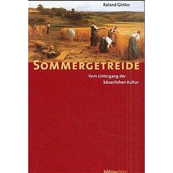 Sommergetreide, Roland Girtler