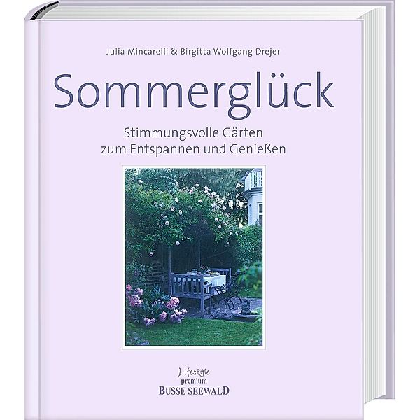 Sommerglück, Julia Mincarelli, Brigitta Wolfgang-Drejer