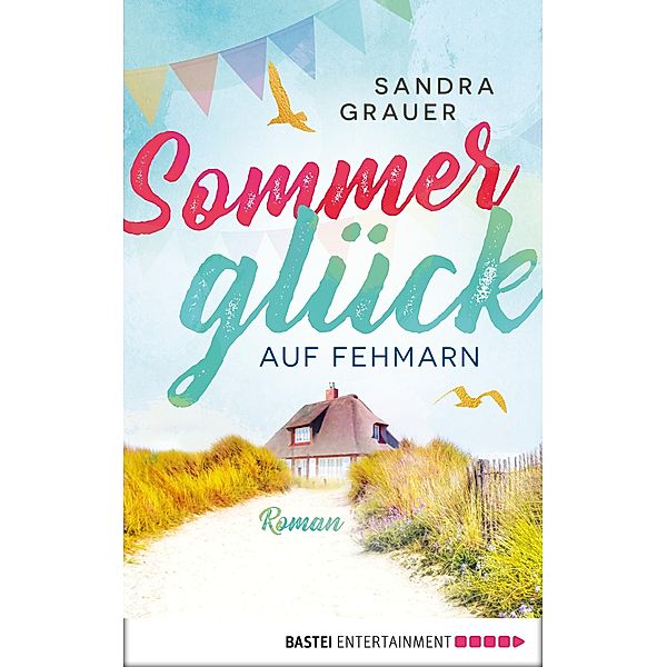 Sommerglück auf Fehmarn, Sandra Grauer