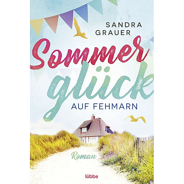 Sommerglück auf Fehmarn, Sandra Grauer