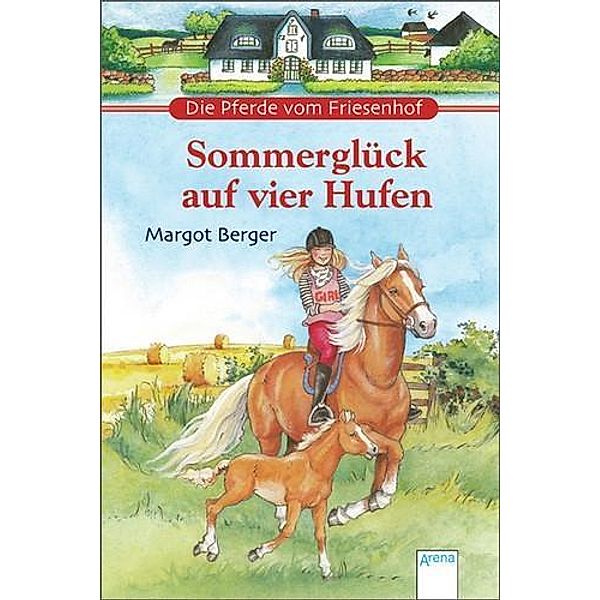 Sommerglück auf vier Hufen / Die Pferde vom Friesenhof Bd.2, Margot Berger