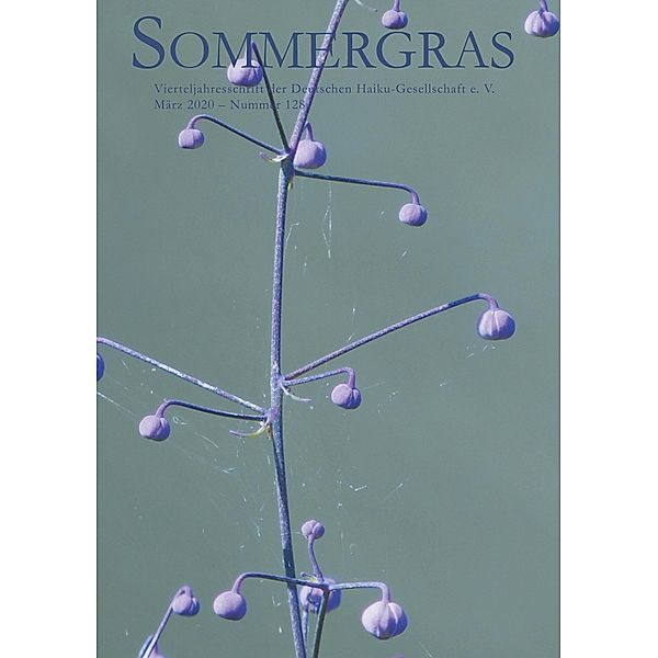 Sommergras 128, Deutsche Haiku-Gesellschaft e. V.