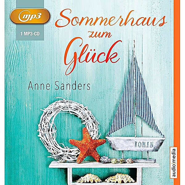 Sommerhaus zum Glück, MP3-CD, Anne Sanders
