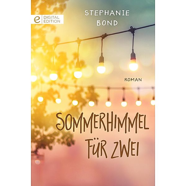 Sommerhimmel für zwei, Stephanie Bond