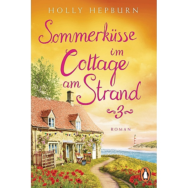 Sommerküsse im Cottage am Strand (Teil 3), Holly Hepburn